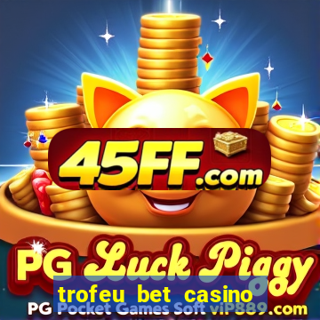 trofeu bet casino category all